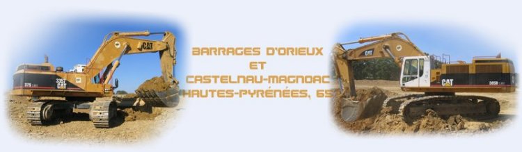 Barrages d'Orieux et Castelnau-Magnoac (Hautes-Pyrénées, 65)